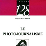 Le photojournalisme par Pierre-Jean Amar
